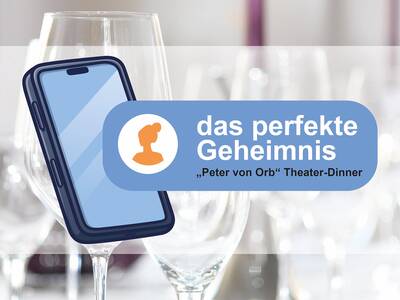Das perfekte Geheimnis - Dinner-Theater am Marktplatz Das perfekte Geheimnis - Dinner-Theater am Marktplatz