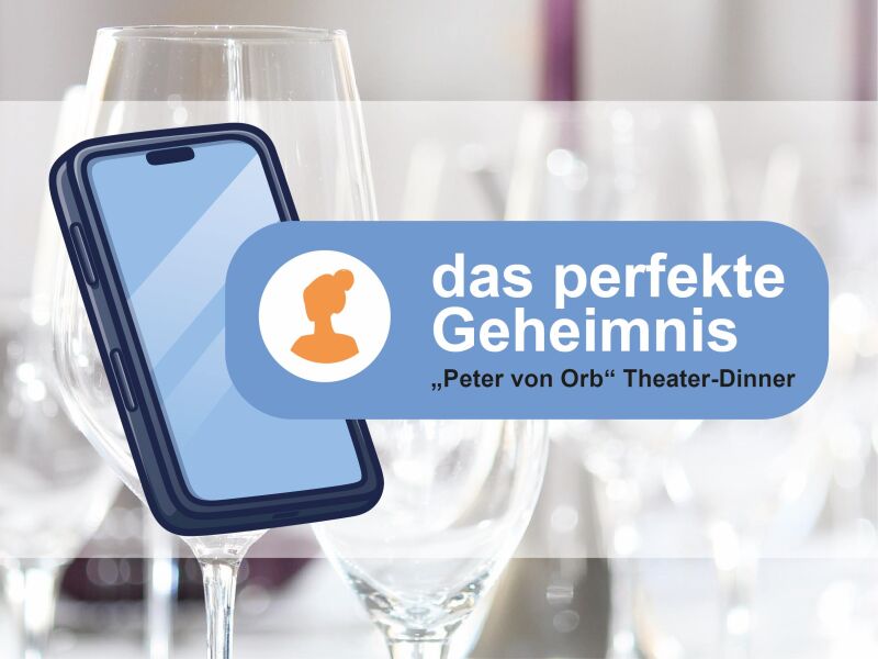 Das perfekte Geheimnis - Dinner-Theater am Marktplatz