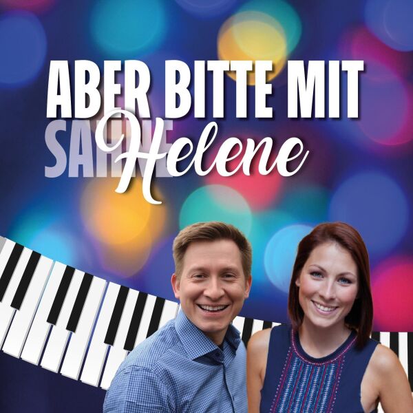 Aber bitte mit... Helene!