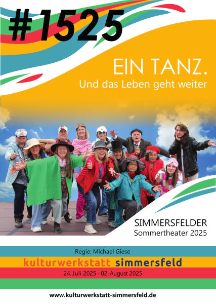 Simmersfelder Sommertheater: 1525. EIN TANZ. Und das Leben geht weiter