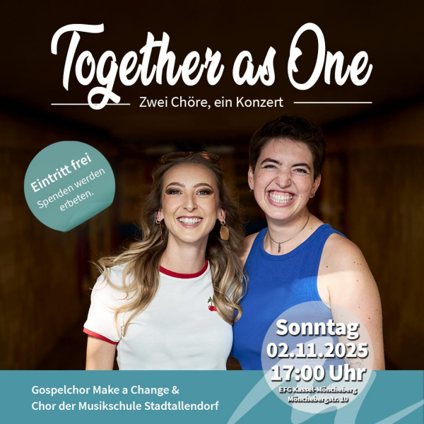 Together as One, Zwei Chöre - ein Konzert